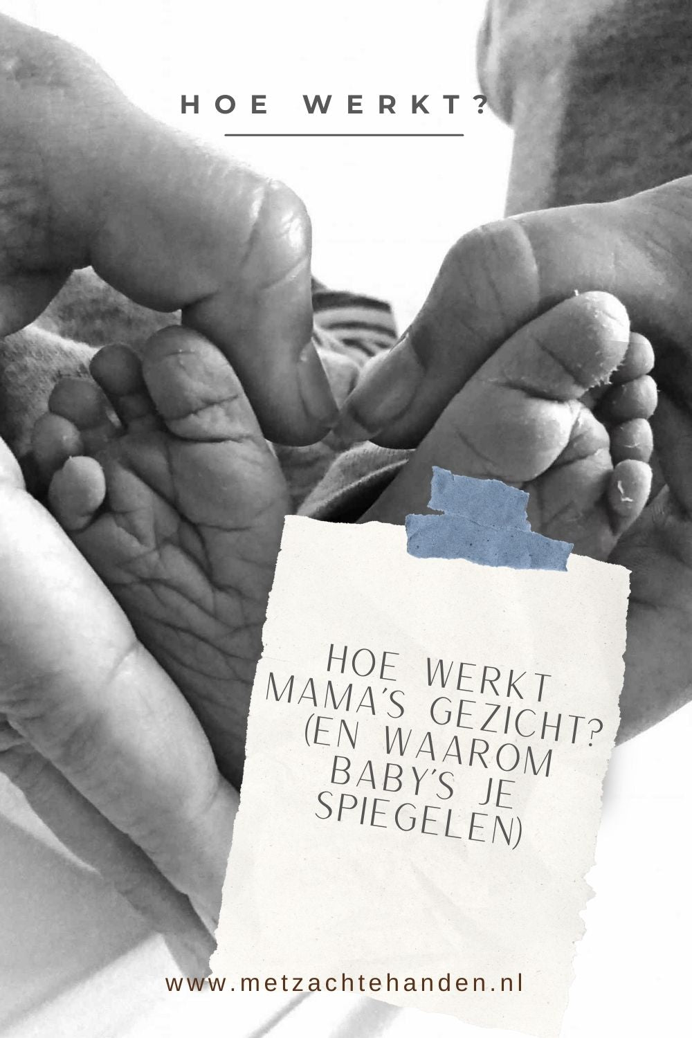 Mama’s gezicht & babyspiegelen, Het geheim van hechting
